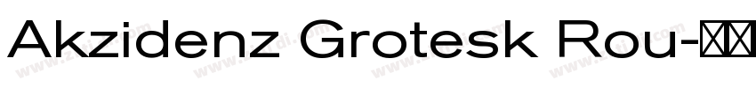 Akzidenz Grotesk Rou字体转换 Akzidenz Grotesk Rou字体转换